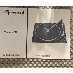 Vintage Garrard Model 40B Auto Turntable instructions manual